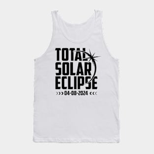 Total Solar Eclipse April 8 2024 Tank Top